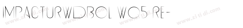 ImpactURWDBol W05 Re字体转换